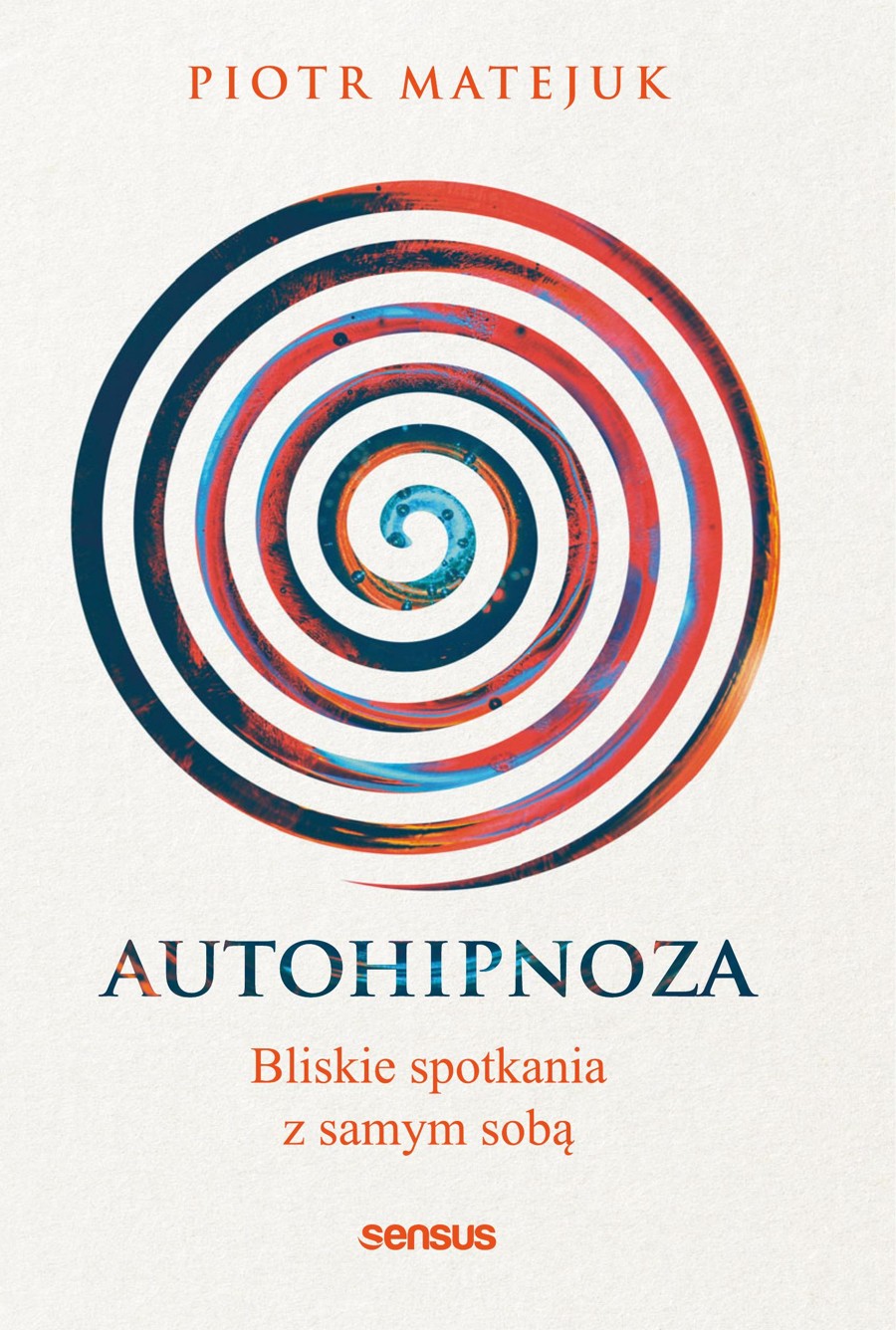 Okładka książki Autohipnoza: Bliskie spotkania z samym sobą